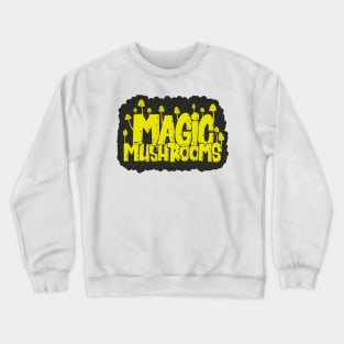 Magic Mushrooms - Psilocybin - Psychedelic Art Crewneck Sweatshirt